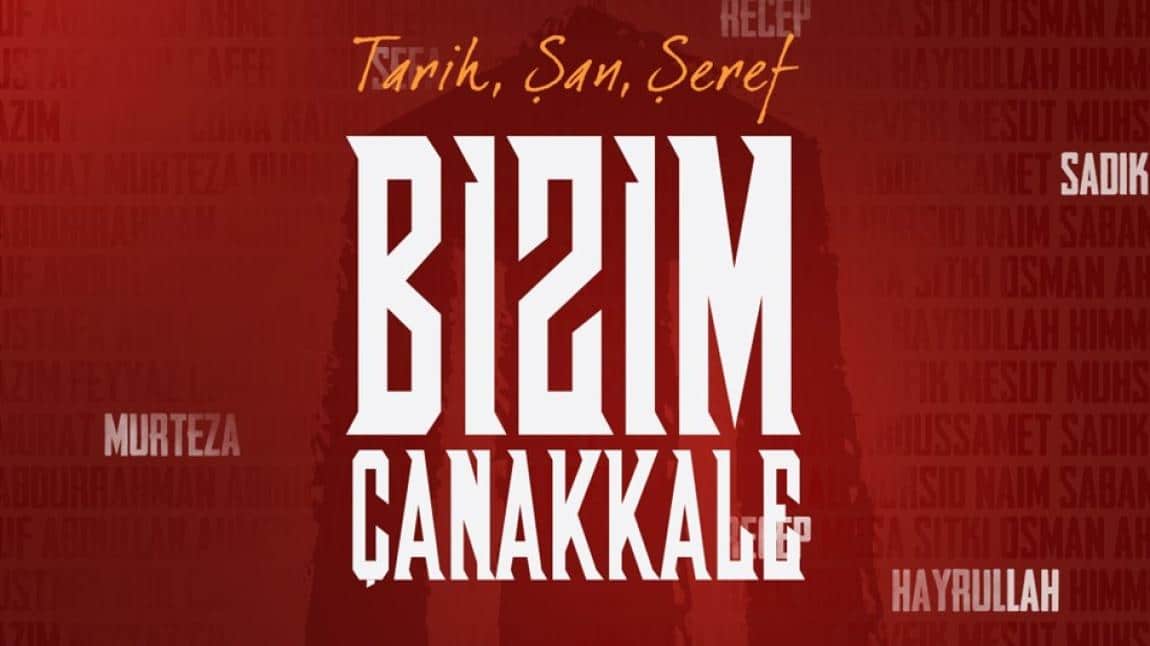 Şan, Şeref, Tarih Bizim, Bizim Çanakkale