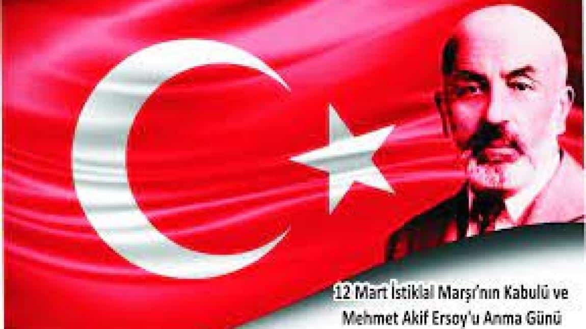 12 Mart İstiklâl Marşımızın Kabulü ve Mehmet Akif'i Anma Günü